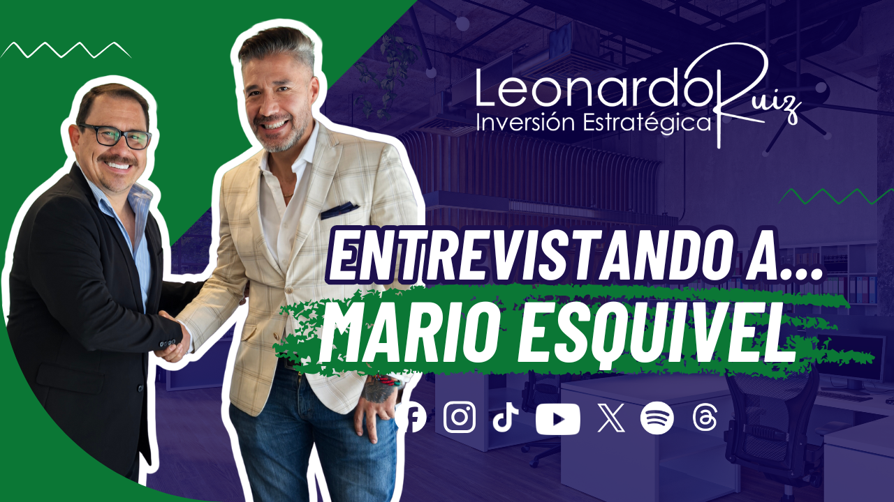 Episodio 3 | La verdad detrás de las inversiones inmobiliarias | Mario Esquivel