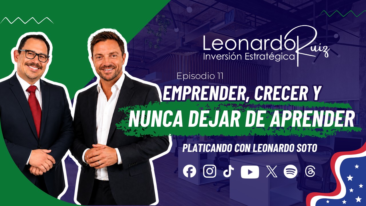 Episodio 11: Emprender, Crecer y Nunca Dejar de Aprender
